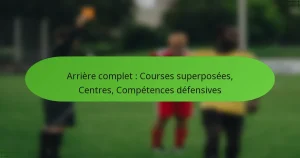 featured-image-arriere-complet-courses-superposees-centres-competences-defensives