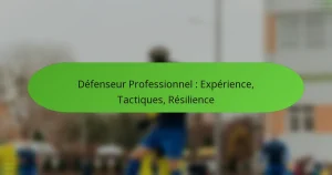 featured-image-defenseur-professionnel-eperience-tactiques-resilience