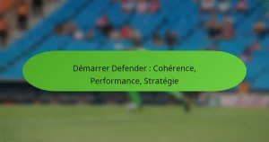 featured-image-demarrer-defender-coherence-performance-strategie