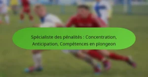 featured-image-specialiste-des-penalites-concentration-anticipation-competences-en-plongeon