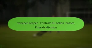 featured-image-sweeper-keeper-controle-du-ballon-passes-prise-de-decision